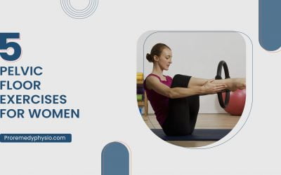 5 Best Pelvic Floor Exercises for Women
