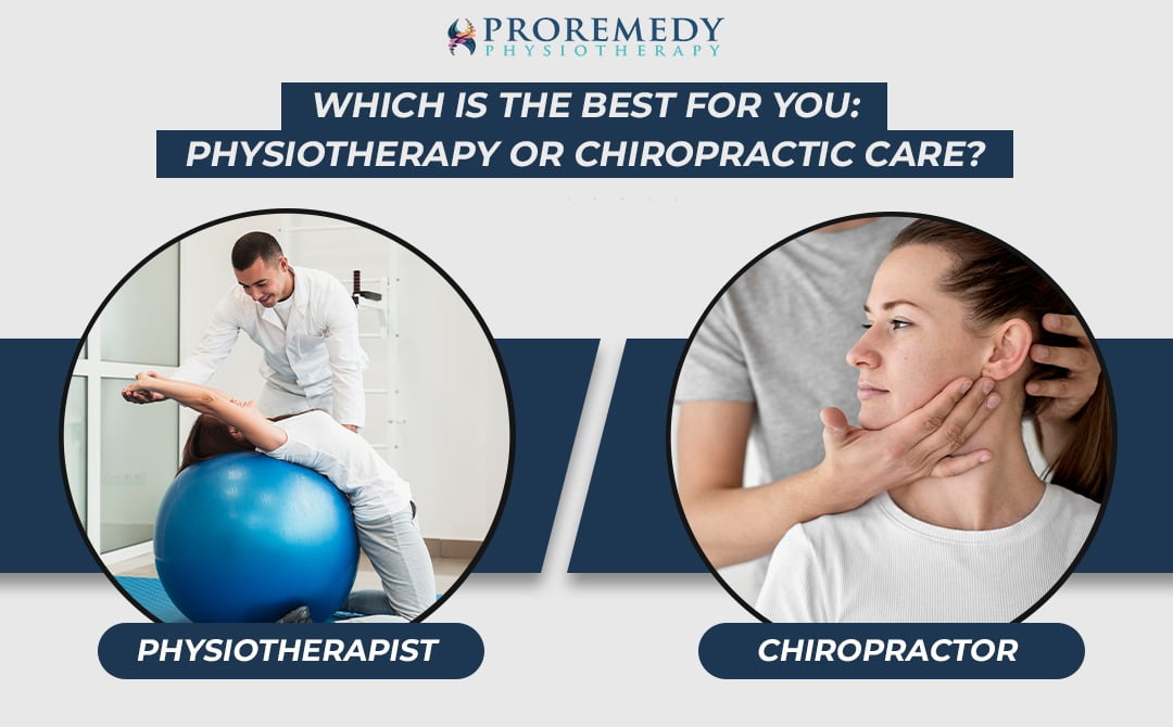 Which is the Best for You: Physiotherapy or Chiropractic Care?