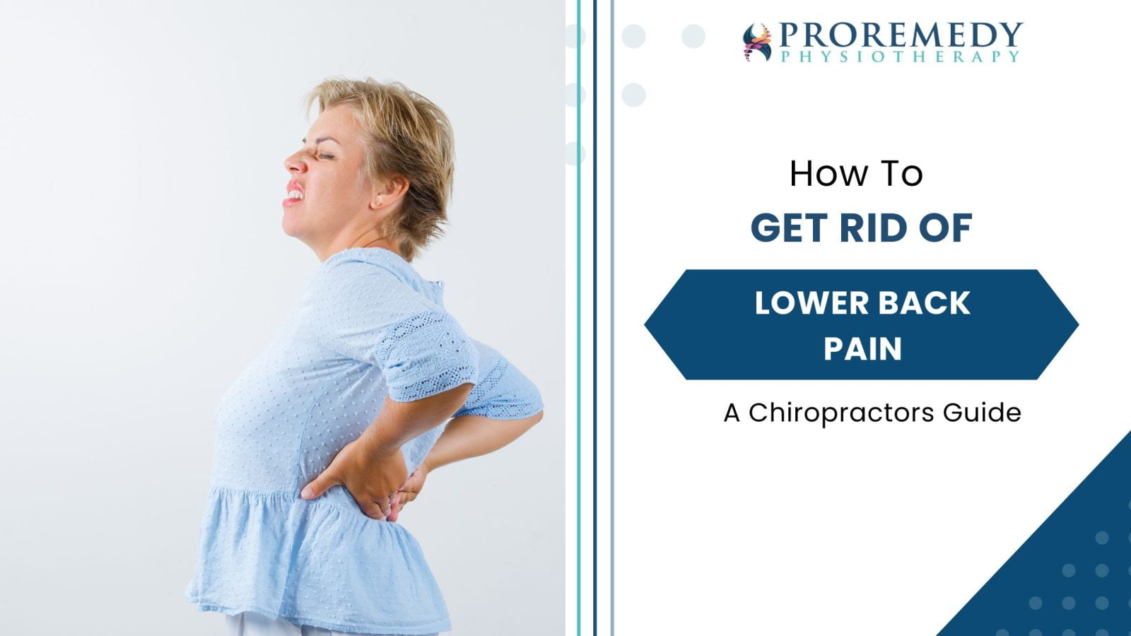 how to get rid of lower back pain - A Chiropractors guide